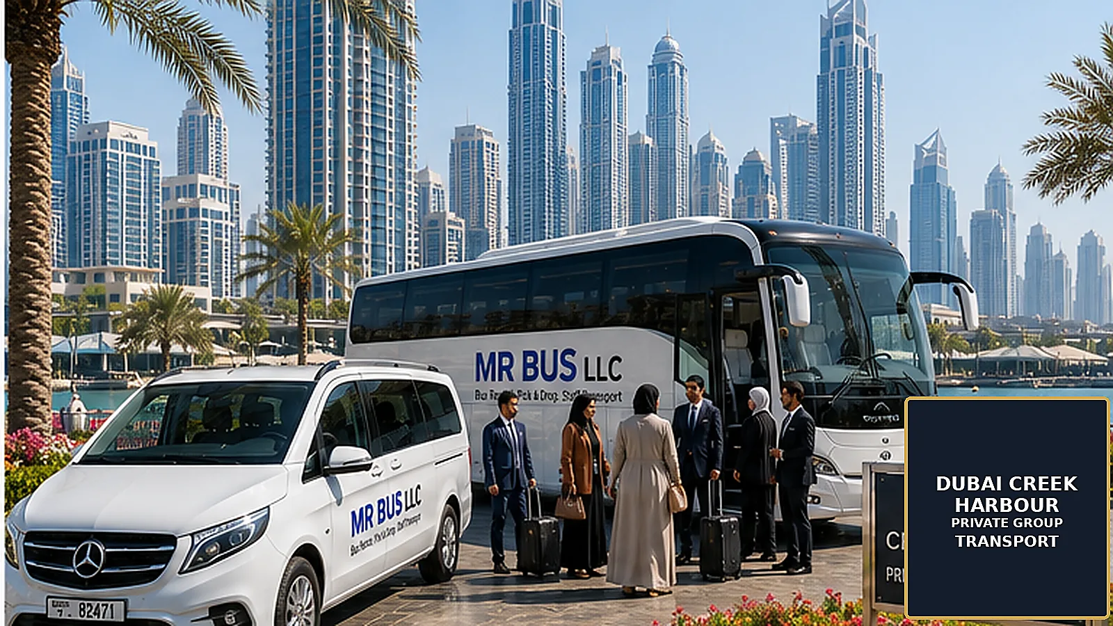 MR BUS premium van and coach serving a private group at Dubai Creek Harbour
